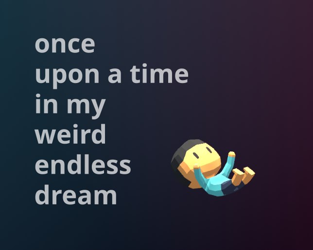 Screenshot 1 of once upon a time in my weird endless dream