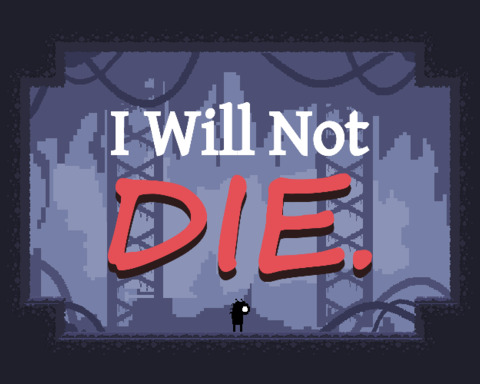 Screenshot 1 of I Will Not Die.